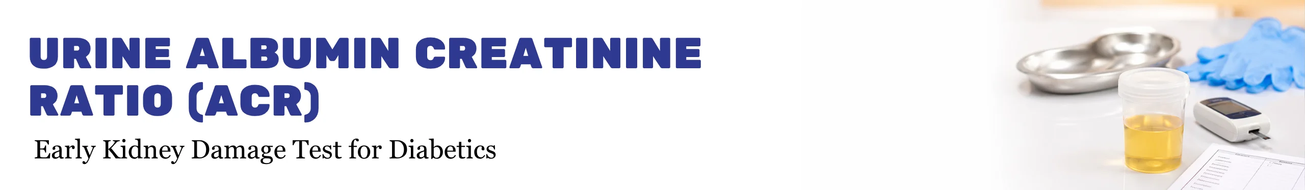 Photorealistic medical photograph showing a urine sample cup, glucose monitor, and lab equipment on a white surface, representing the urine ACR test for kidney screening in diabetes.